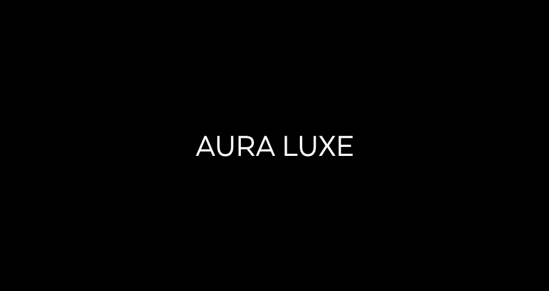 Aura Luxe